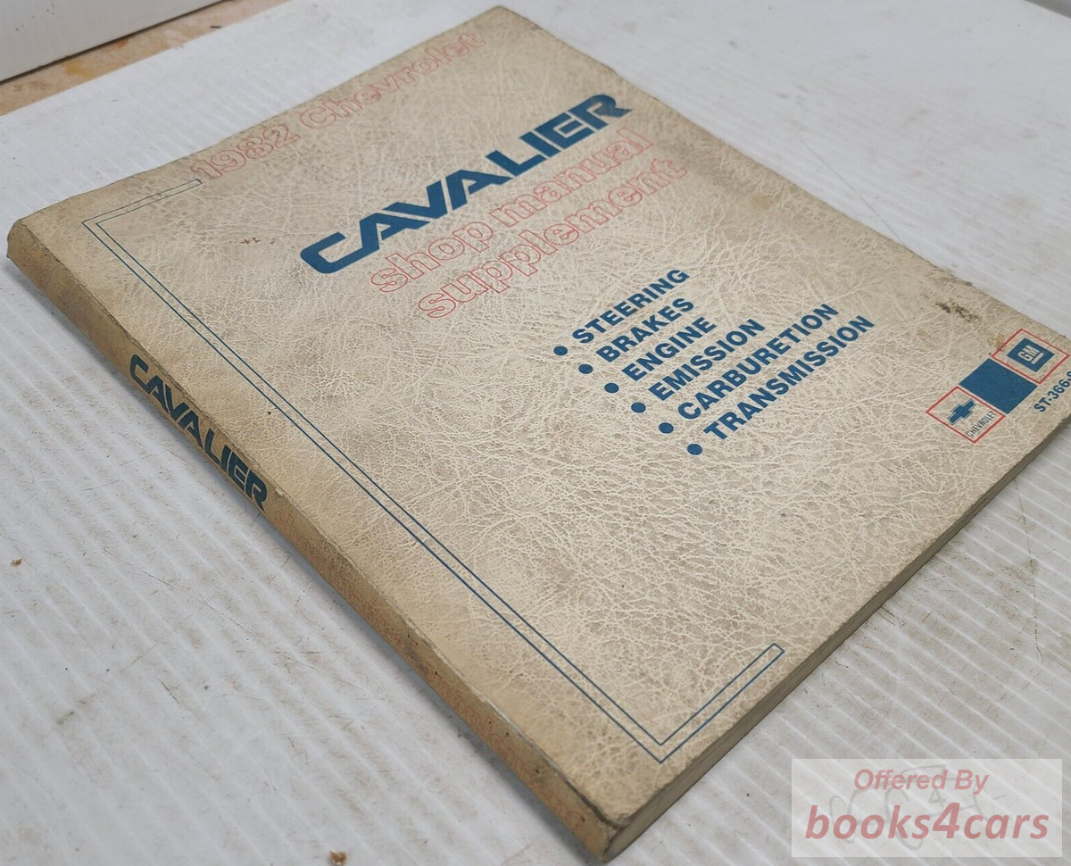 view cover of 1982 Cavalier Shop Manual Supplement by Chevrolet, covers steering brakes, engine, emission, carburetion, transmission