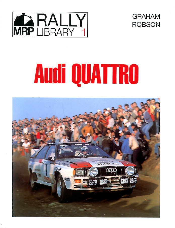 view cover of Quattro Rally Library by G. Robson detailing the Successful Race Rally History of the Audi Quattro from 1981-1983 68 pages