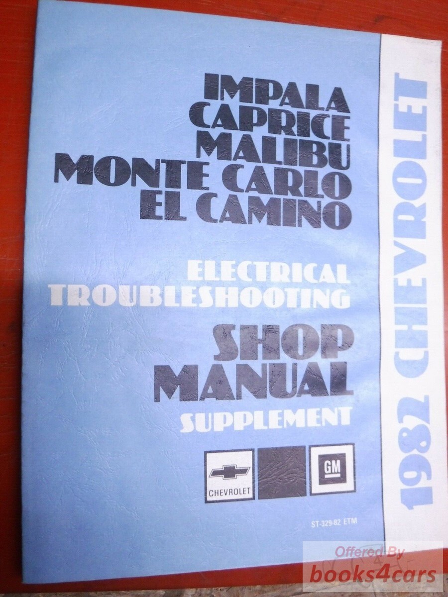 view cover of 1982 Electrical Trouble Shooting Manual by Chevrolet for Impala Caprice Malibu Monte Carlo & El Camino by Chevy