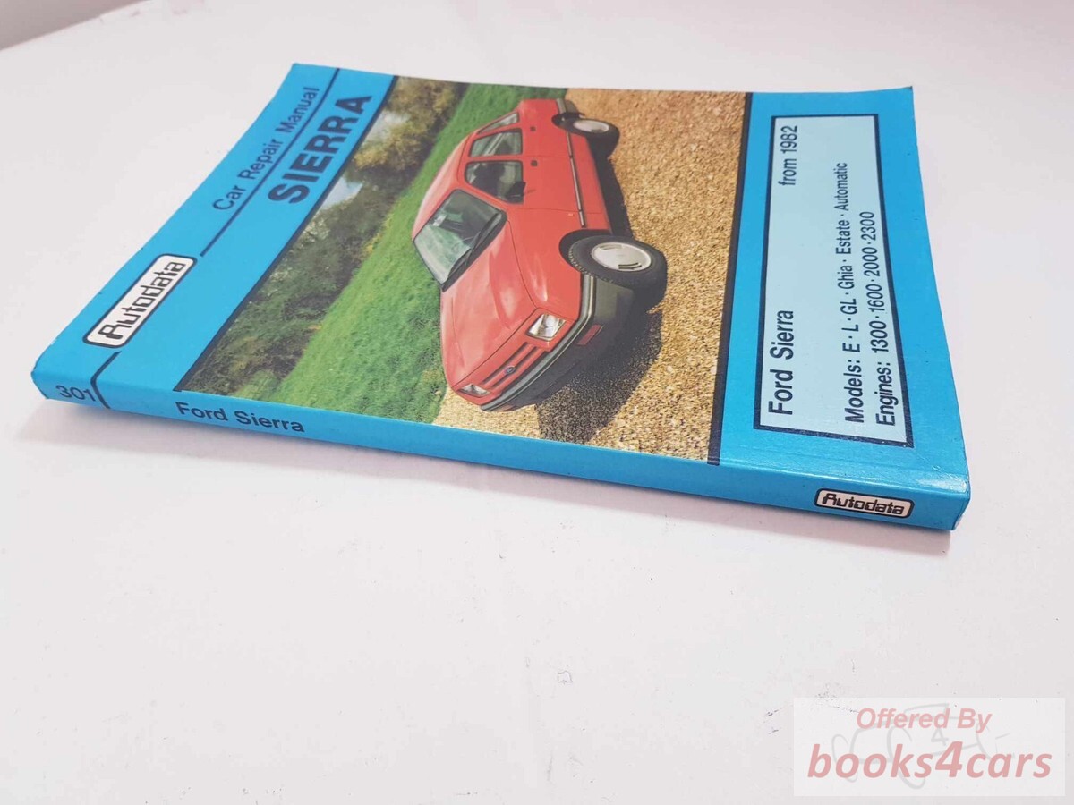 view cover of 1982 Ford Sierra 1300 1600 2000 2300 Shop Service Repair Manual by Autodata