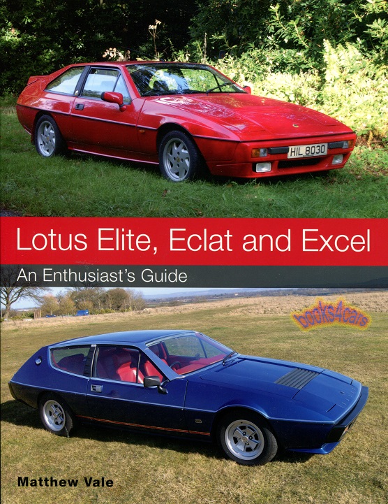 view cover of 1974-1991 Lotus Elite Eclat & Excel Enthusiast Guide 144 pages by M. Vale