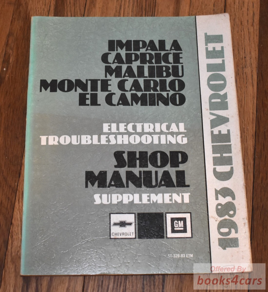 view cover of 1983 Chevrolet Shop Manual Electrical Troubleshooting Supplement for Impala Caprice Malibu Monte Carlo El Camino and more