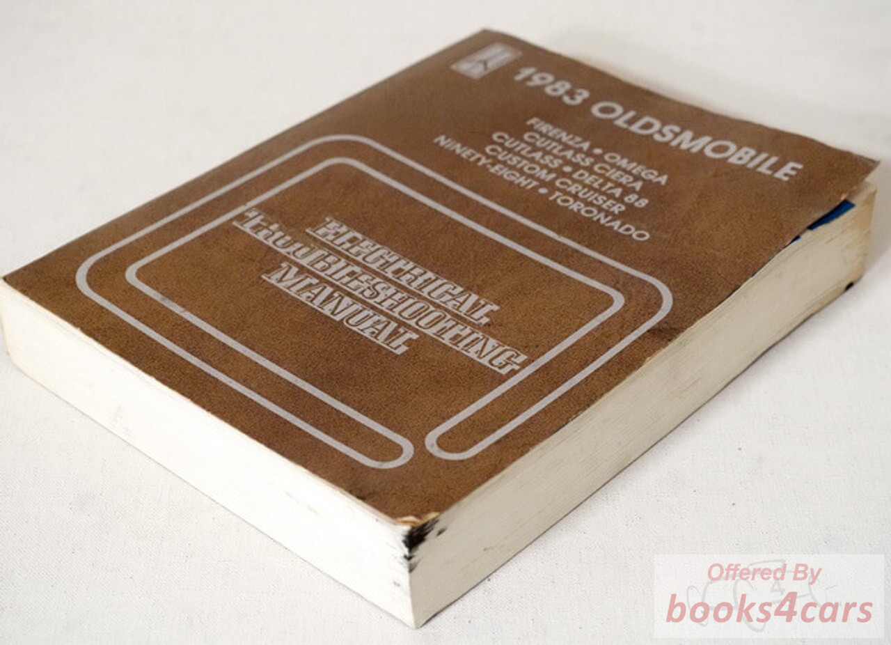 view cover of 1983 Electrical Troubleshooting Manual by Oldsmobile for Firenza, Omega, Cutlass Ciera Supreme Calais, Delta 88, 98 Regency, Toronado