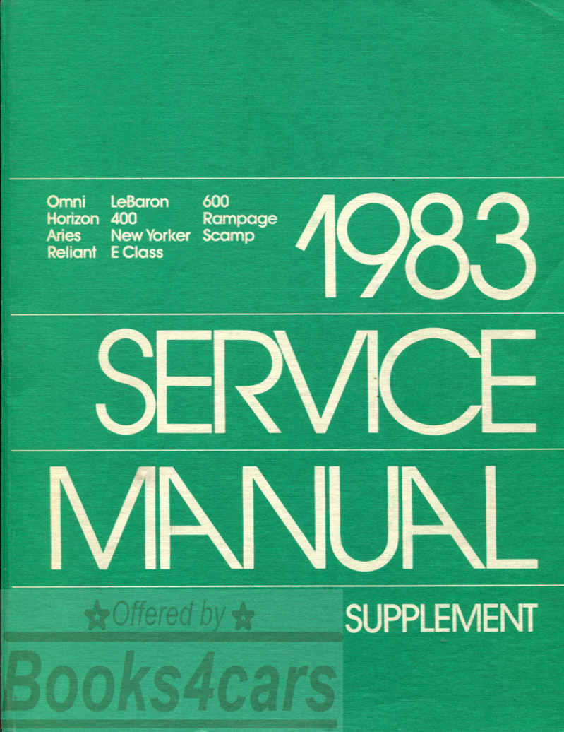 view cover of 1983 Front Wheel Drive car shop Service repair Manual Supplement Omni Horizon Aries Reliant Lebaron 400 New Yorker E Class 600 Rampage Scamp by Chrysler Plymouth Dodge