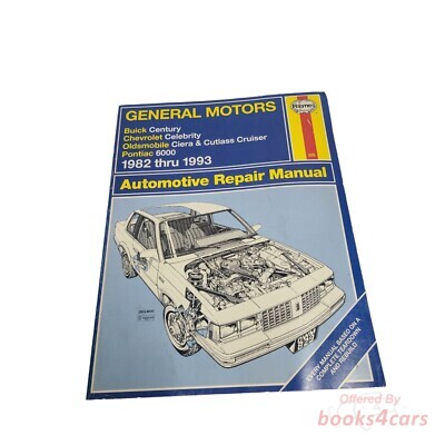 view cover of 1982-1993 A-Car: Celebrity, Century, Ciera & 6000 Haynes repair manual for Chevrolet, Pontiac, & Oldsmobile