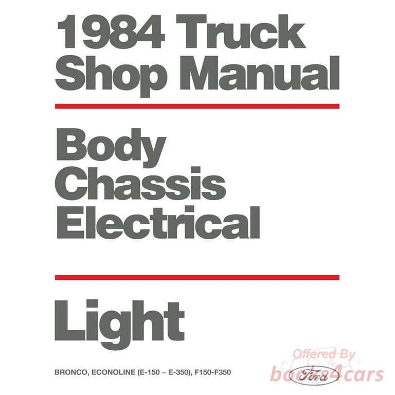view cover of 1984 Body chassis & electrical shop service repair manual volume #A for full size Bronco Econoline E150 to 350 F150 to 350 pickup by Ford Truck F150 F250 F350 E150 E250 E350 light duty