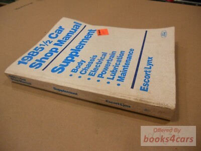 view cover of 1985.5 Escort Lynx Shop Reapir Manual by Ford Supplement