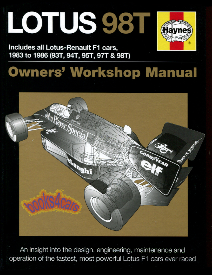 view cover of Lotus 98T by Haynes Includes all Lotus-Renault F1 1983-1986 93T 94T 95T 97T & 98T insight into Owning Racing & Maintaining by S. Slater in 160 hardcover pages w/over 300 photos