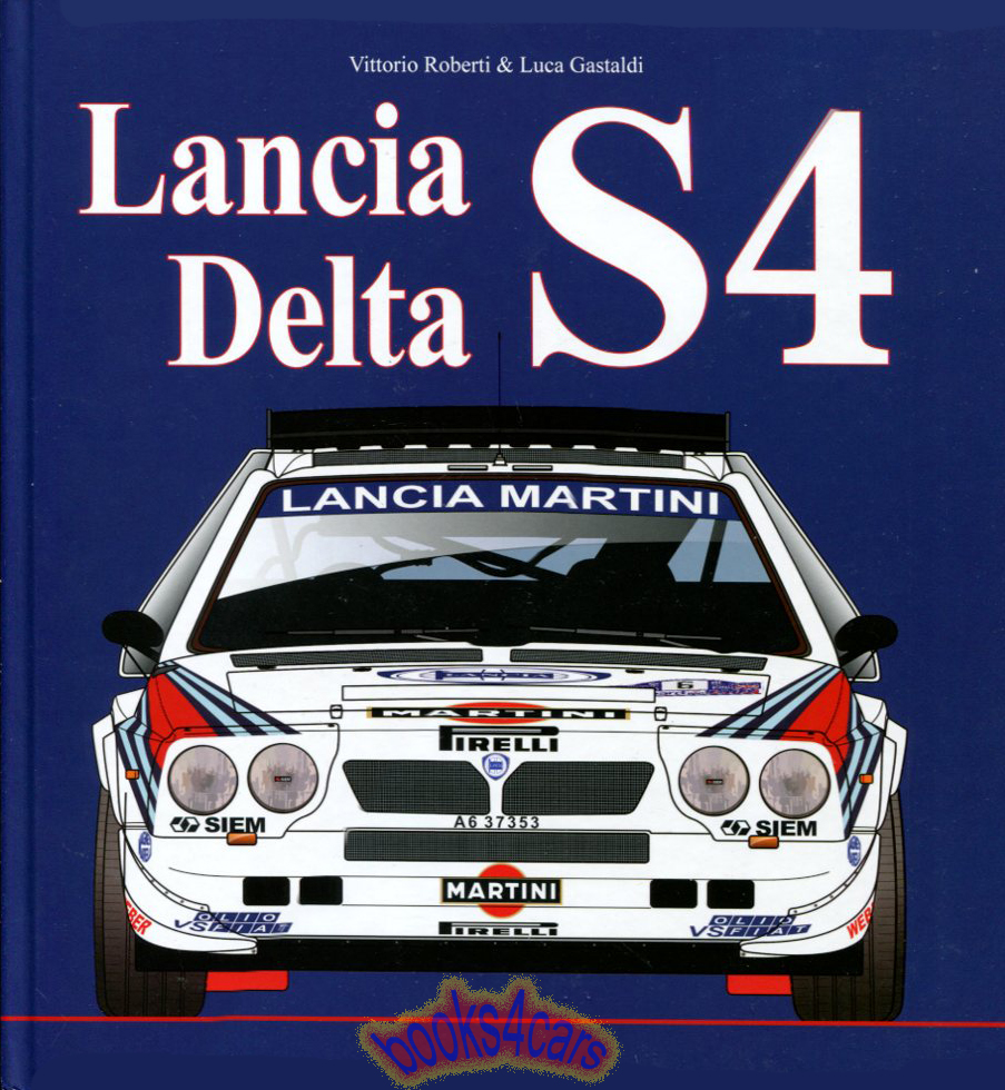 view cover of Lancia Delta S4 history 368 pages hardcover over 1,000 photos by Roberti & Gastaldi