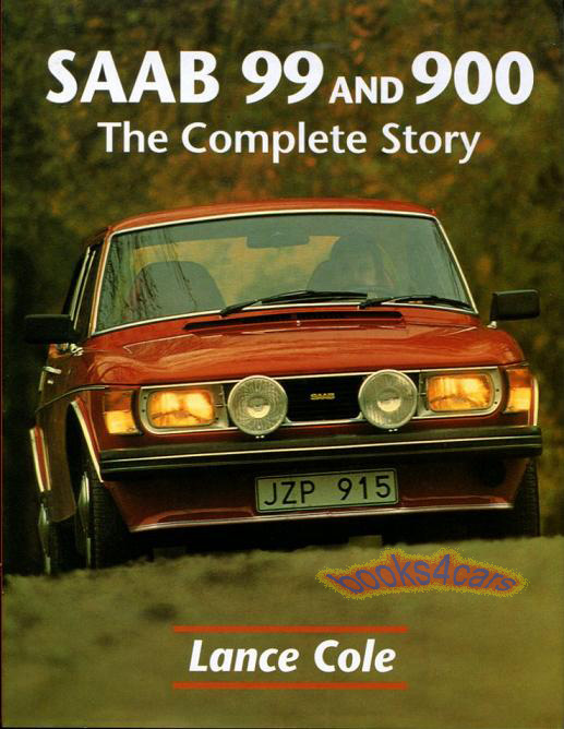 view cover of Saab 99 & 900 The complete story model history including Turbo 200 hardcover pages by L. Cole