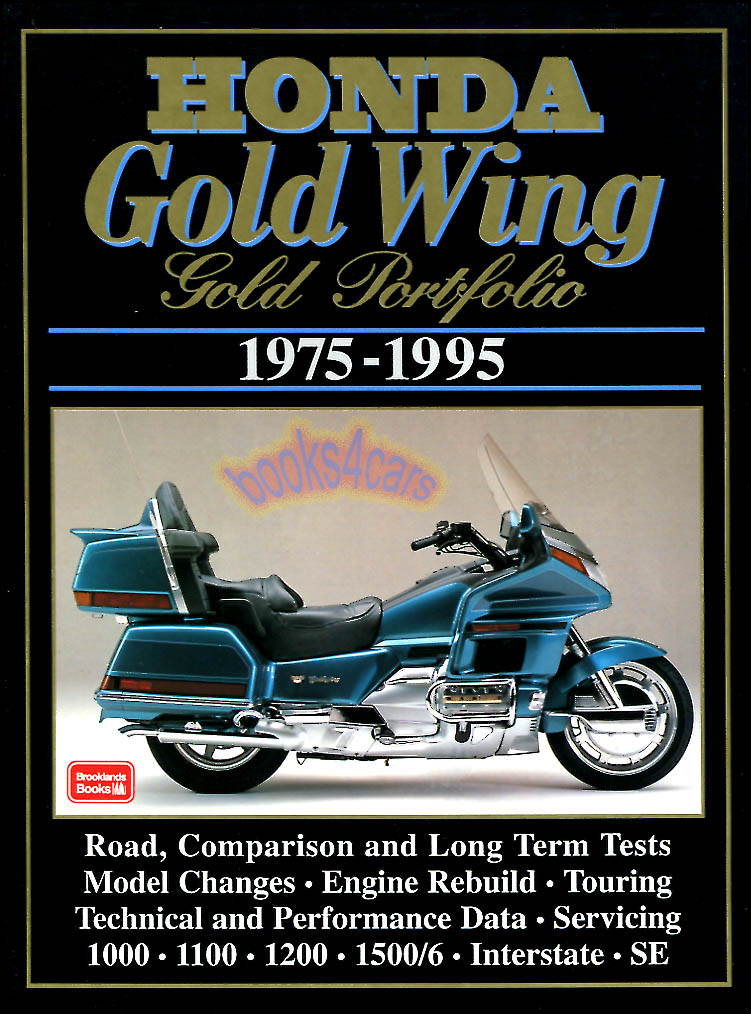 view cover of 1975-1995 GoldWing Gold Portfolio compilation of articles in 172 page book form about Honda including 1000 1100 1200 1500/6, Interstate, SE, 36 articles in all