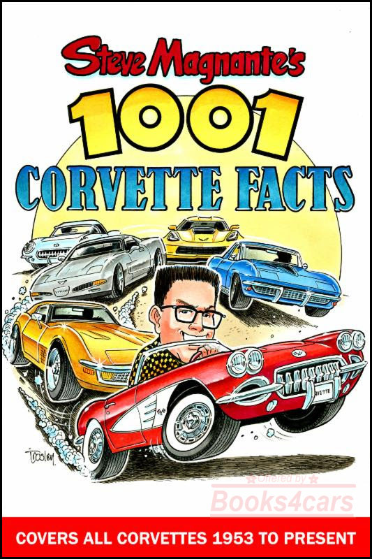 view cover of 1953-1918 Steve Magnante's 1001 Corvette Facts 360 pages