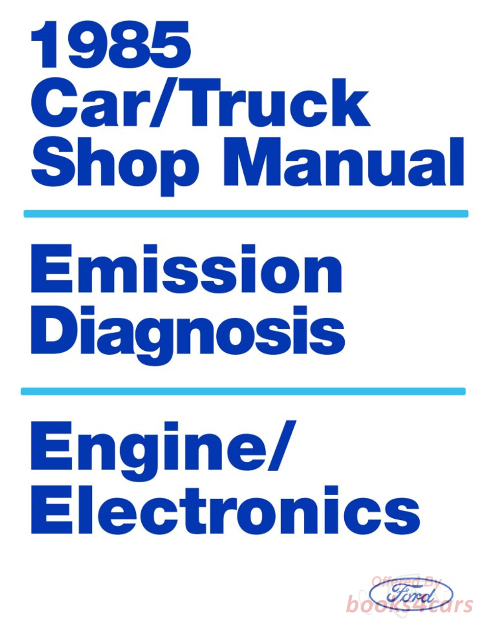 view cover of 1985 Engine emission & diagnostic service manual volume #HC for Ford, Lincoln & Mercury passenger cars