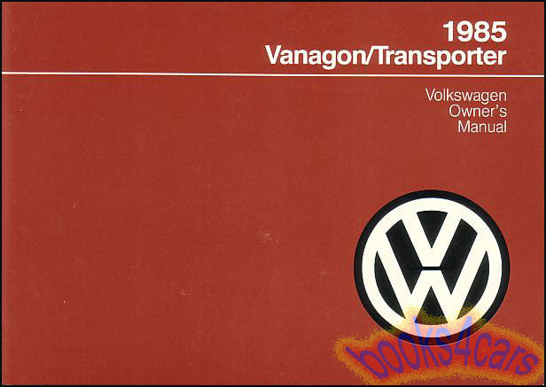 view cover of 1985 Vanagon & Transporter Owners Manual by Volkswagen