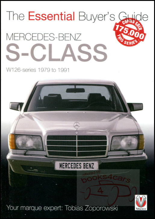 view cover of 1979-1991 Mercedes S-Class essential buyers guide book covering 420SEL 380SE 500SE 500SEL 300SD 560SEL 380SEL 350SDL & other 126 models by T. Zoporowski