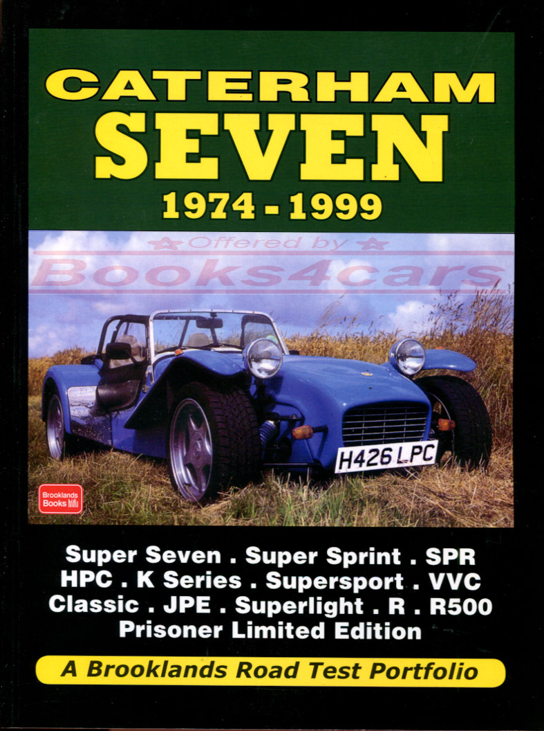 view cover of 1974-1999 Lotus Caterham Seven - Brooklands Road Test Portfolio in 160 pages with over 350 photos