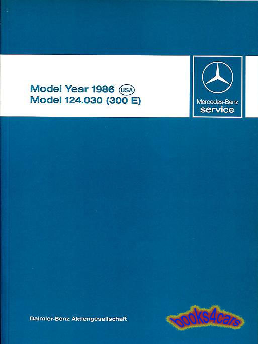 view cover of 1986 300E Shop Manual Technical Introduction by Mercedes 124.030 124 300 E 265 pages