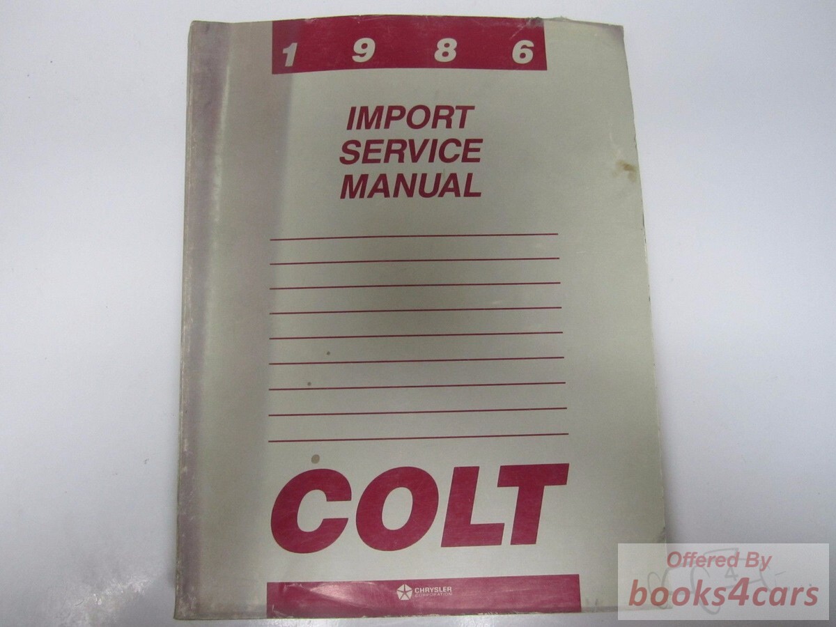 view cover of 1986 Colt Service manual by Chrysler, Plymouth, Dodge, & Mitsubishi