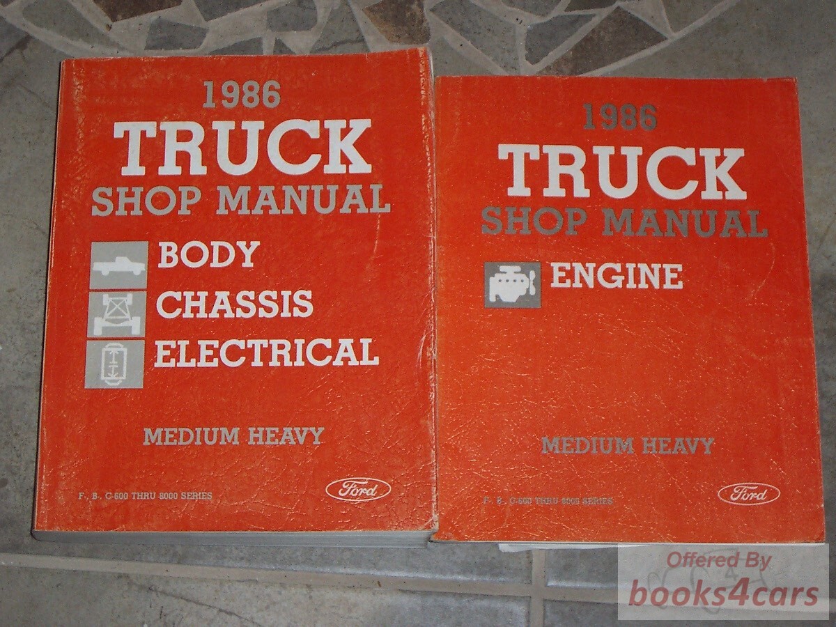 view cover of 1986 Medium and heavy truck Shop Service Repair Manual - engine (F-, B-, C-600 through 8000 series) by Ford F600 F700 F800 & More