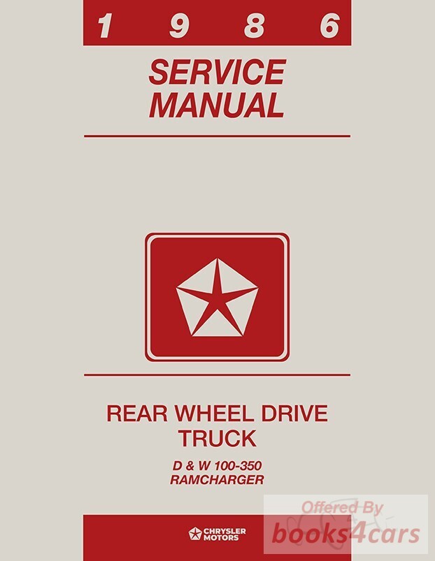 view cover of 1986 Truck Shop Service Manual by Dodge for the D&W 100-350 Ramcharger
