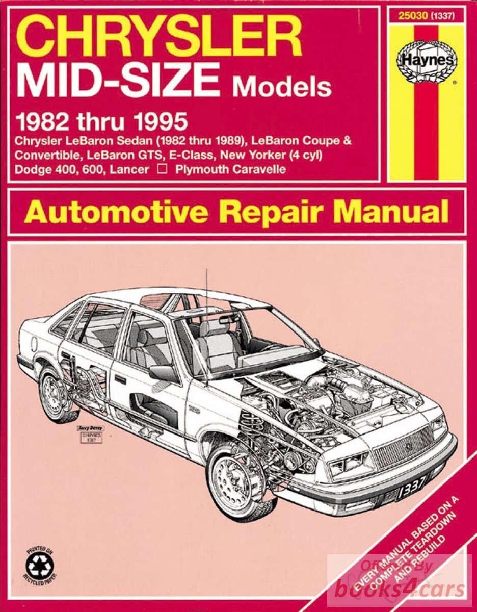 view cover of 1982-1995 400 600 Caravelle NewYorker Lancer LeBaron Sedan Coupe & Convertible with 2.2 2.5 2.6 & 3.0 liter engines both V6 & 4 cyl Shop Service Repair Manual for Chrysler Plymouth & Dodge by Haynes