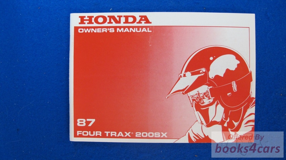 view cover of 1987 TRX200SX Fourtrax Owners Manual by Honda.