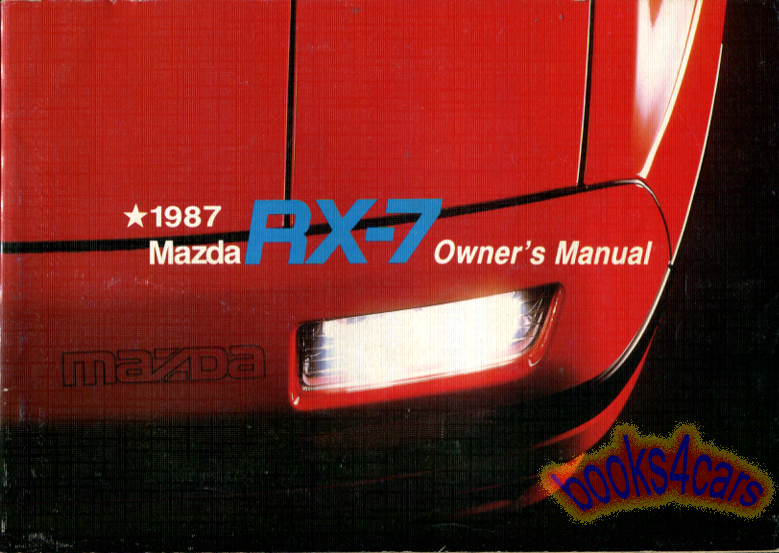 view cover of 1987 RX7 Owners Manual by Mazda for RX-7