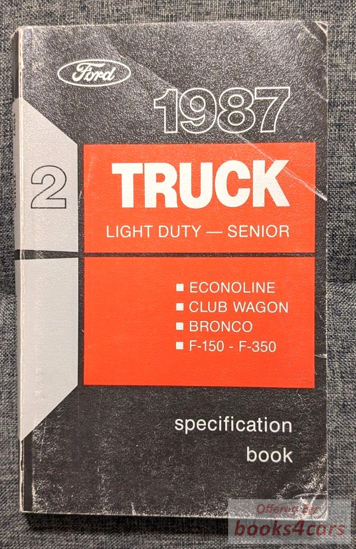 view cover of 1987 Ford Truck Light Duty Specifactions Econoline Club Wagon Bronco F-150 - F-350