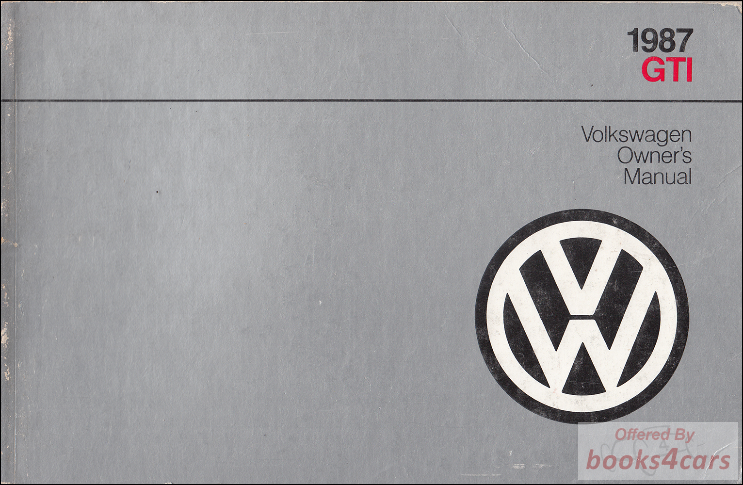 view cover of 1987 GTi Owners Manual by Volkswagen