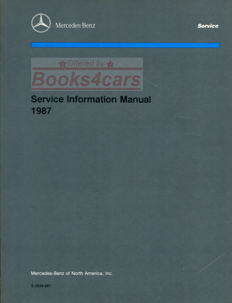 view cover of 1987 Service Information Manual by Mercedes covering all models