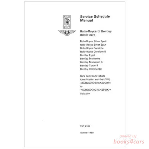 view cover of 1987 Service Schedule & Maintenance Manual for Rolls-Royce Silver Spirit Silver Spur Corniche Corniche II Bentley Eight Mulsanne Turbo R & Continental TSD 4702 by Rolls-Royce in full sized Factory binder.