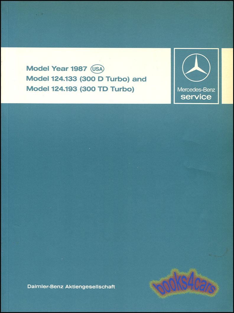 view cover of 1987 300D TD Turbo 124.133 124.193 Technical Introduction into service manual by Mercedes
