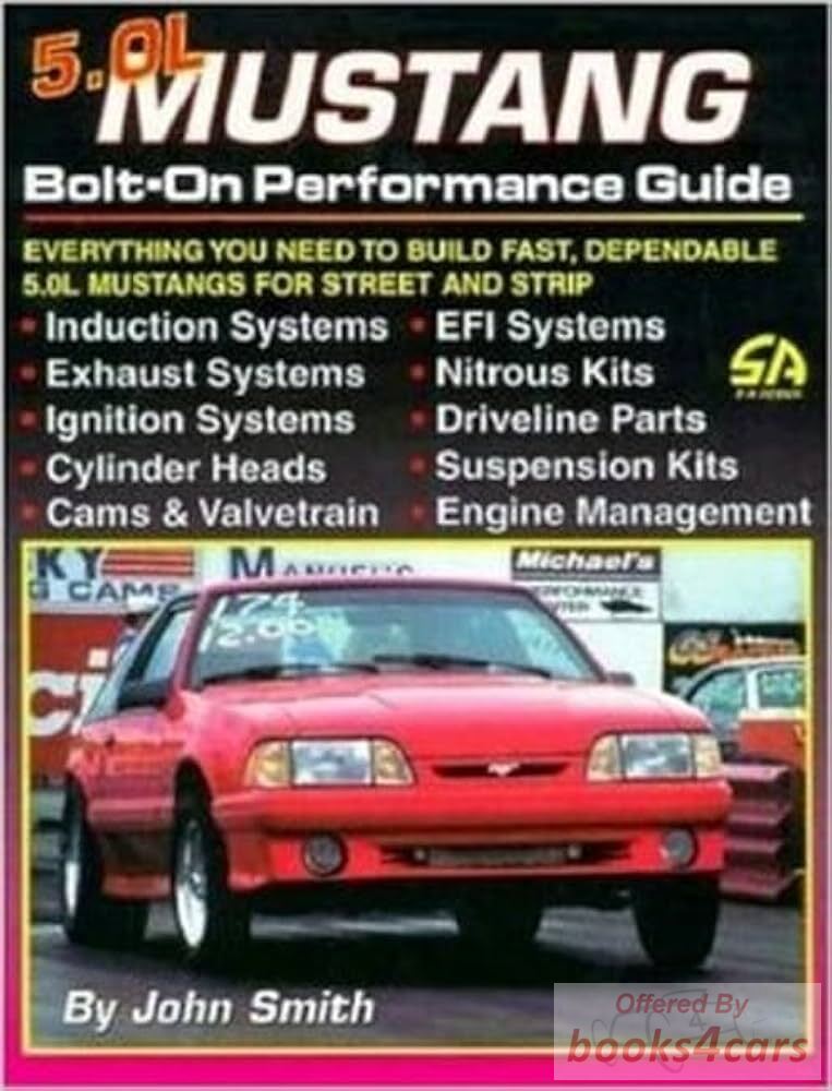 view cover of 1973-1995 5.0L bolt on performance for Mustang & other cars that use the 5 liter engine: 128 pgs by J. Smith