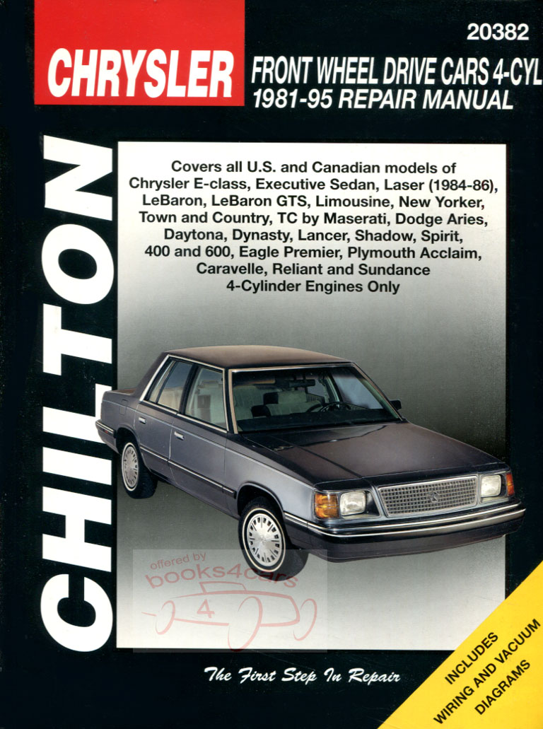 view cover of 1981-1995 Shop Manual by Chiltons covering all 4 cyl Chrysler incl Laser Lebaron GTS TC Town & Country Dodge Aries Daytona Dynasty Lancer Shawdow Spirit 400 600 Eagle Premier Plymouth Acclaim Caravelle Reliant & Sundance 4-cyl only 440 pages