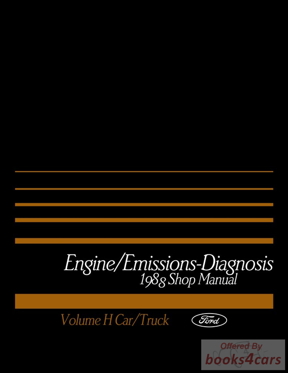 view cover of 1988 Engine Emission Diagnosis Manual for Car & Truck by Ford