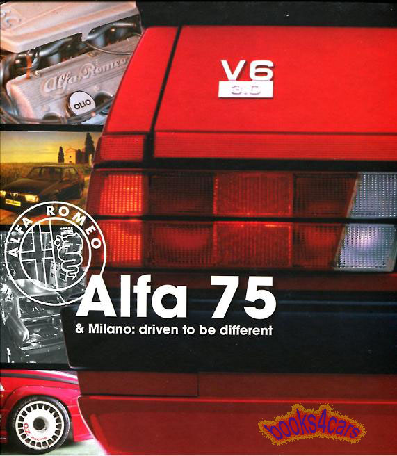 view cover of Alfa Romeo 75 Milano History Driven to be Different by P. Kooebrugge 264 pg hardcover