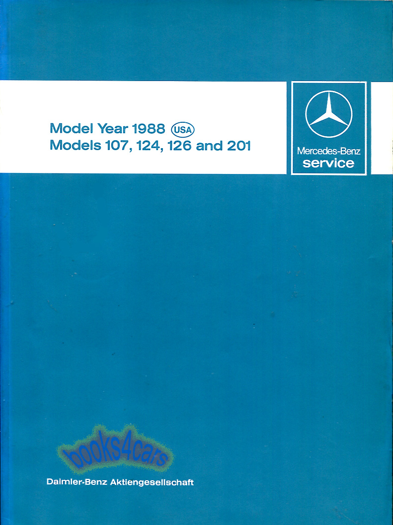 view cover of 1988 Technical Introduction Shop Service Repair Manual for models 107 124 126 & 201 by Mercedes such as for 560SL 190E 300E 560SEL 420SEL