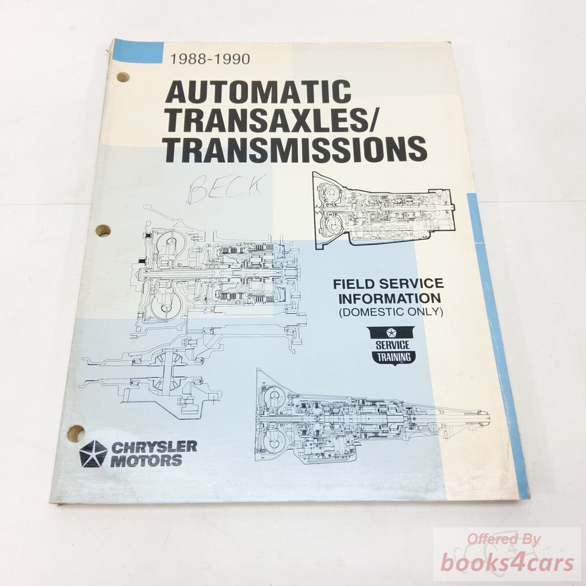 view cover of 1988-1990 Chrysler Auto Transaxle & Transmission Shop Manual for all models Ram Van Dynasty New Yorker Ramcharger Daytona Lebaron Aries Horizon Dakota Minivan Comanche Lancer Town & Country Diplomat Shadow Grand Wagoneer Cherokee Wreangler AMC Eagle J10 J20