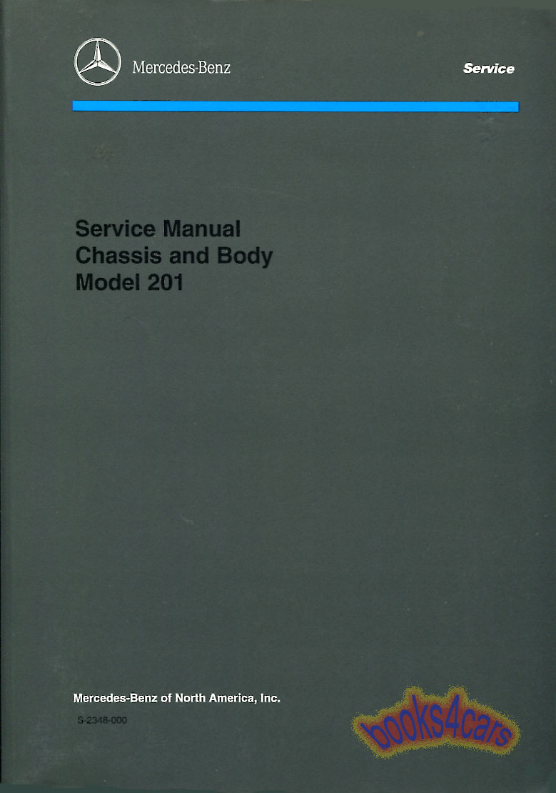 view cover of 1984-1993 190 Chassis & Body Shop Service Repair Manual for 201 Series by Mercedes for 190E 190D 2.3 2.6 2.3-16