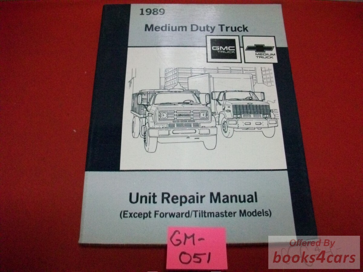 view cover of 1989 Medium Duty Truck Unit Repair manual by Chevrolet & GMC Truck