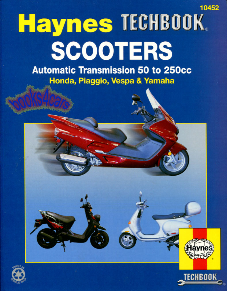 view cover of Scooters 50cc to 250cc by Haynes Techbook guide to servicing and routine maintenance including engine automatic transmission fuel system & specifications for Honda Piaggio Vespa & other popular models