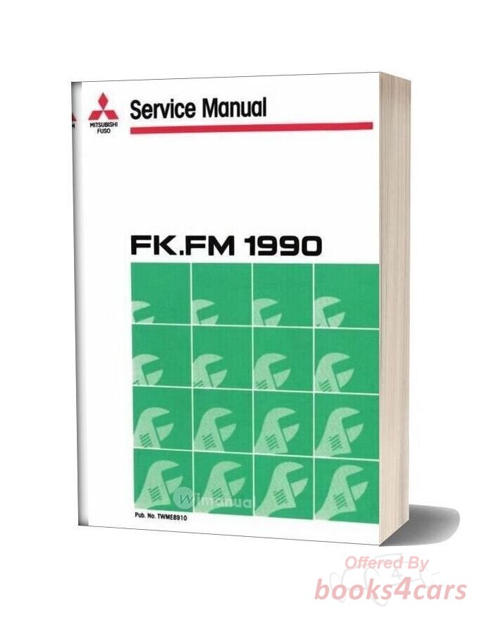 view cover of 1990 Mitsubishi Fuso FK FM Commercial Truck Shop Service Repair Manual 2 Volume set