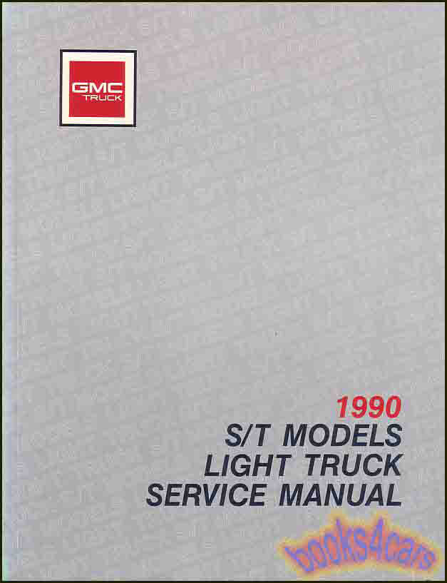 view cover of 1990 S10 & Blazer Shop Service Repair Manual by Chevrolet & GMC Truck Also Covers S15 & Jimmy S-10 S-15 S/T