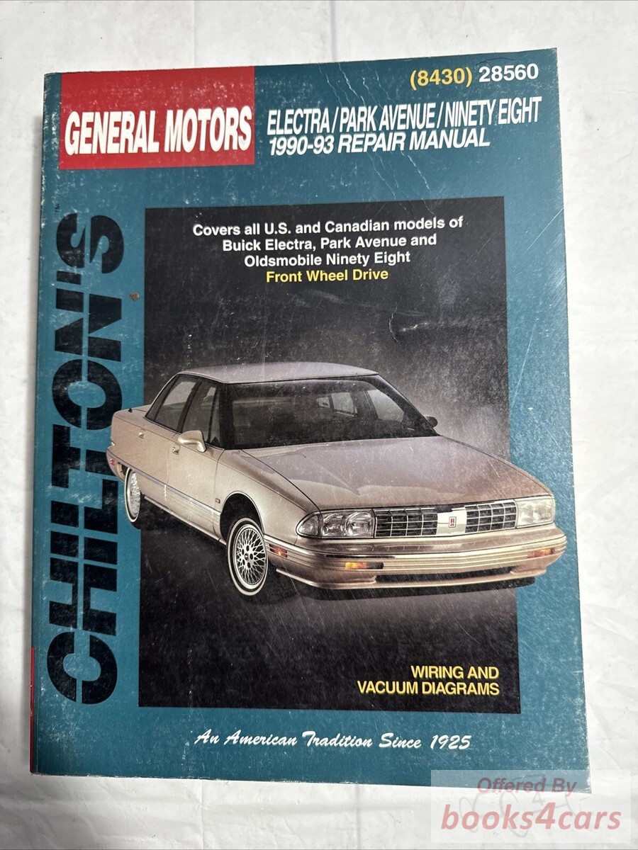 view cover of 1990-1993 Buick Park Ave & Electra Oldsmobile Ninety Eight 98 FWD shop service repair manual by Chilton