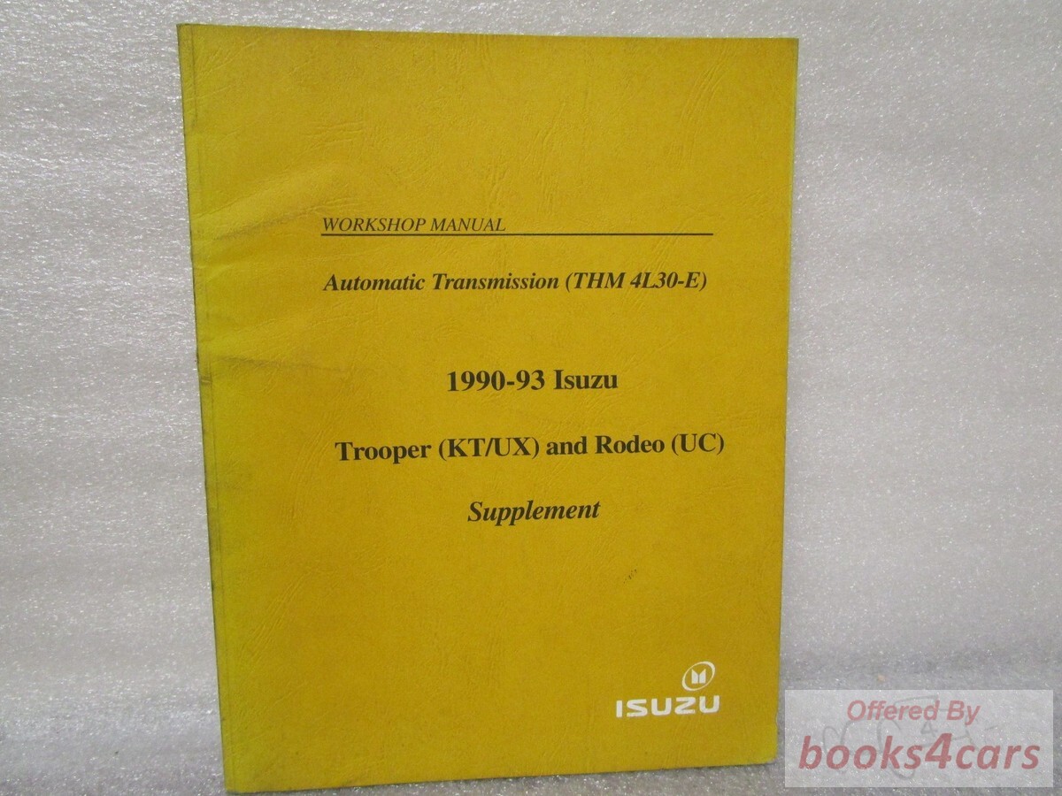 view cover of 1990-1993 Trooper (KT/UX) and Rodeo (UC) Automatic Transmission 4L30-E shop service repair manual Supplement Manual by Isuzu