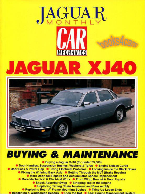 view cover of Jaguar Monthly & Car Mechanics Jaguar XJ40 Buying Guide & Maintenance Manual for 88-94 XJ6 Sovereign VandenPlas 94 XJ12 in 119 pages of full color photos & service information