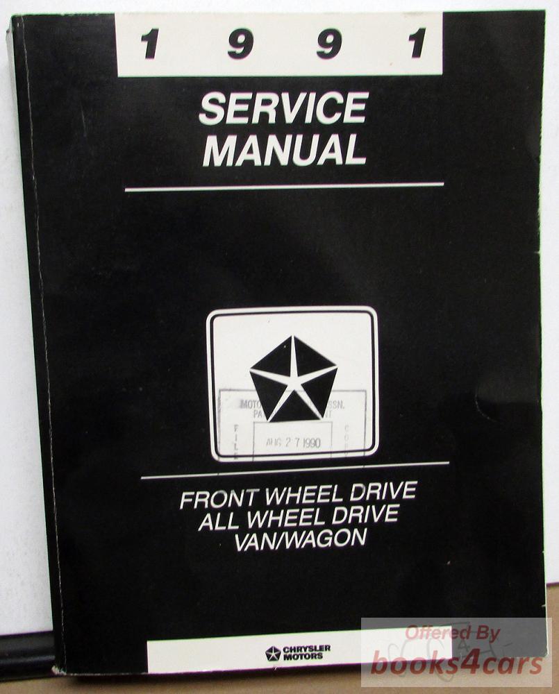 view cover of 1991 FWD AWD Van Wagon Shop Service Repair Manual by Dodge, Chrysler & Plymouth for Town & Country Caravan Grand Caravan Voyager Grand Voyager