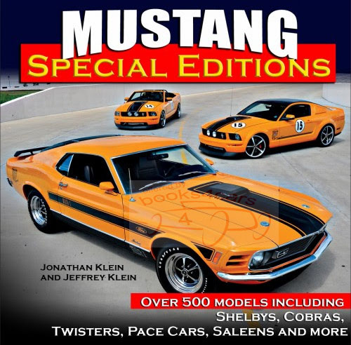 view cover of Mustang Special Editions by J Klein with over 500 different models including Shelbys, Twisters, Pace Cares, Saleens & more Hardcover 192 pgs with over 509 illustrations