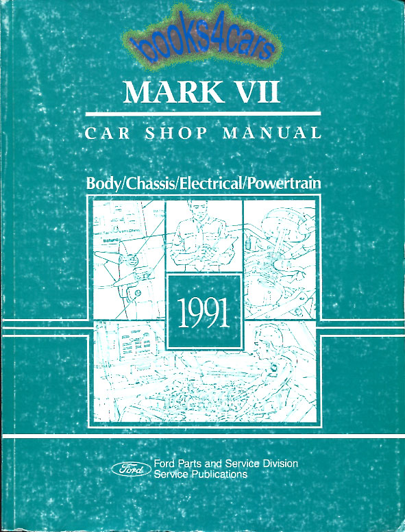 view cover of 1991 MkVII Shop Service Repair Manual by Lincoln for Continental Mk7 Mark 7 VII