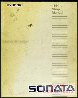 view cover of 1991 Sonata Shop Service Repair Manual by Hyundai
